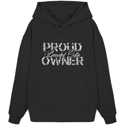 Proud Bearded Collie Owner - Organic Oversize Hoodie