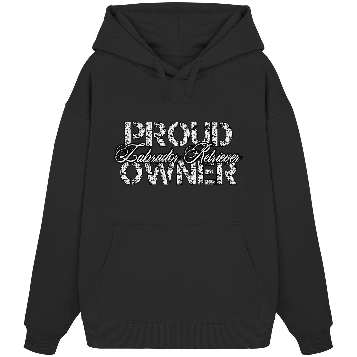 Proud Labrador Retriever Owner - Organic Oversize Hoodie