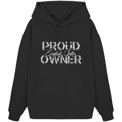 Proud English Setter Owner - Organic Oversize Hoodie