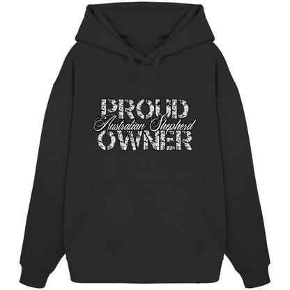 Proud Australian Shepherd Owner - Organic Oversize Hoodie