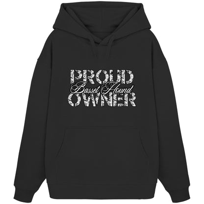 Proud Basset Hound Owner - Organic Oversize Hoodie