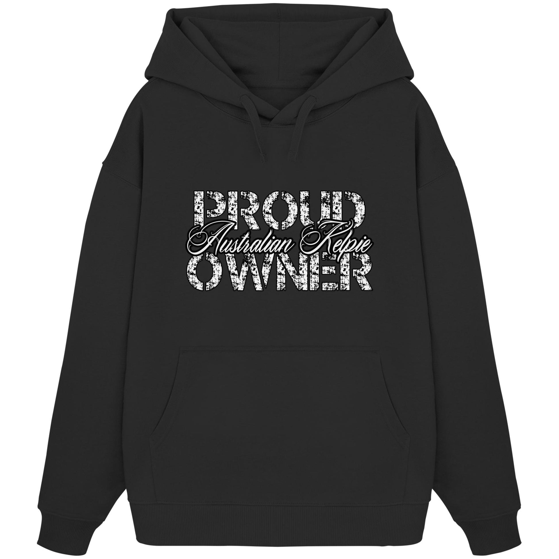 Proud Australian Kelpie Owner - Organic Oversize Hoodie