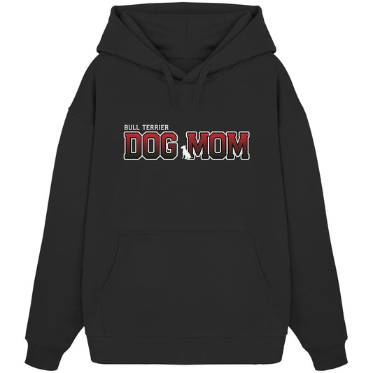 Bull Terrier Mom - Varsity - Organic Oversize Hoodie