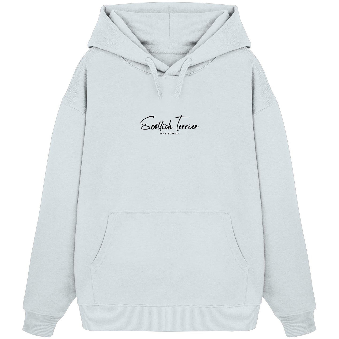 Was sonst? Scottish Terrier - Organic Oversize Hoodie
