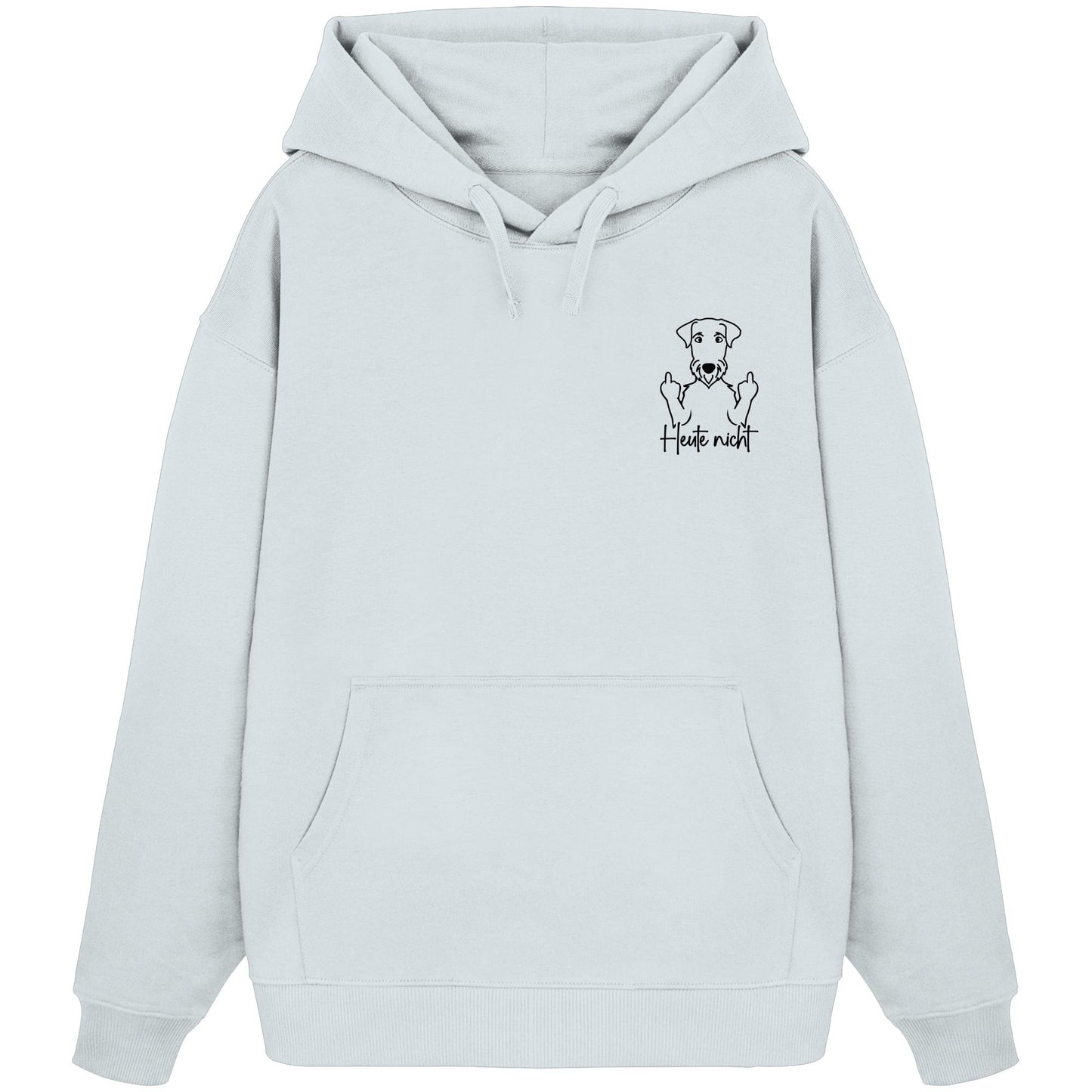 Heute nicht - Airedale Terrier - Organic Oversize Hoodie