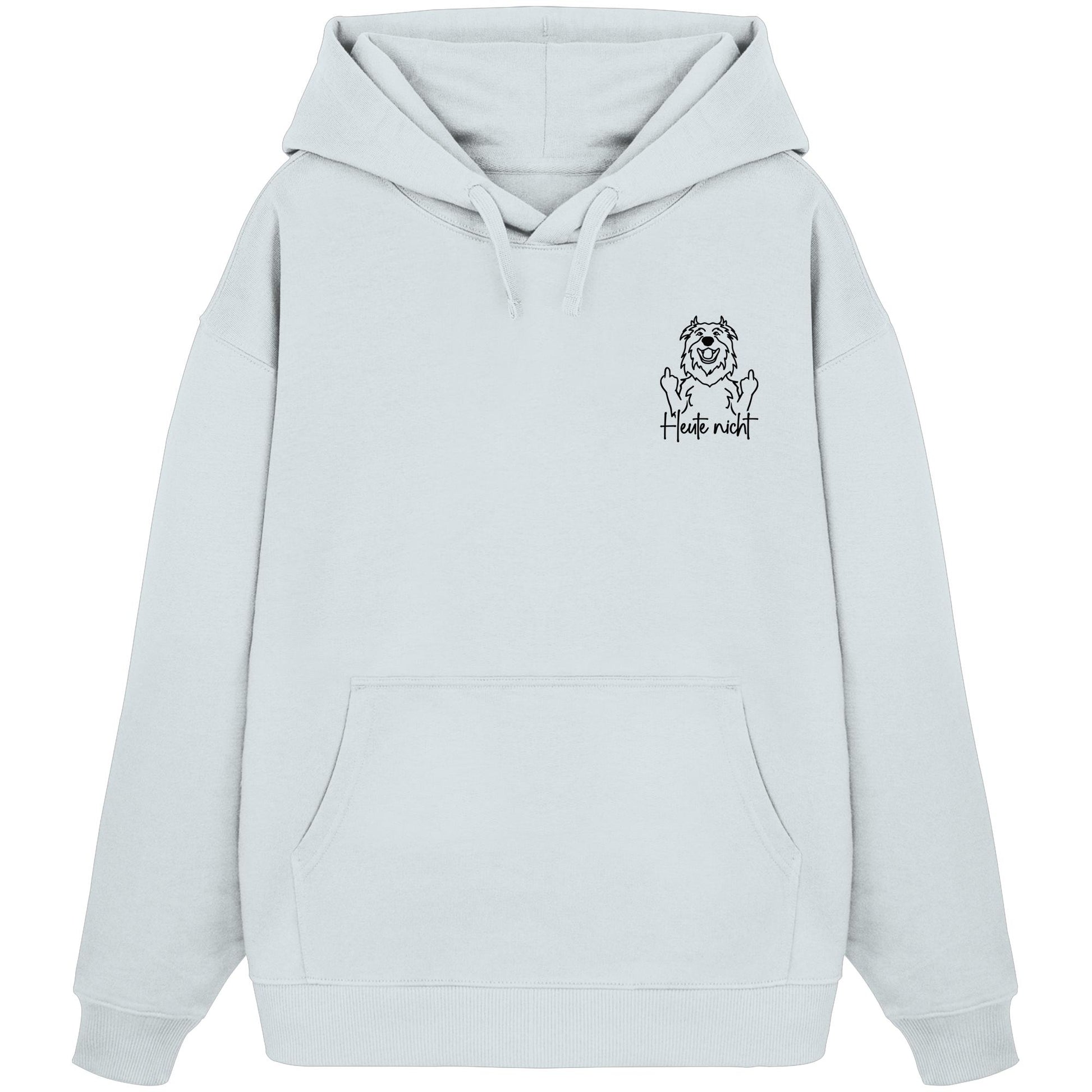 Heute nicht - Australian Shepherd - Organic Oversize Hoodie