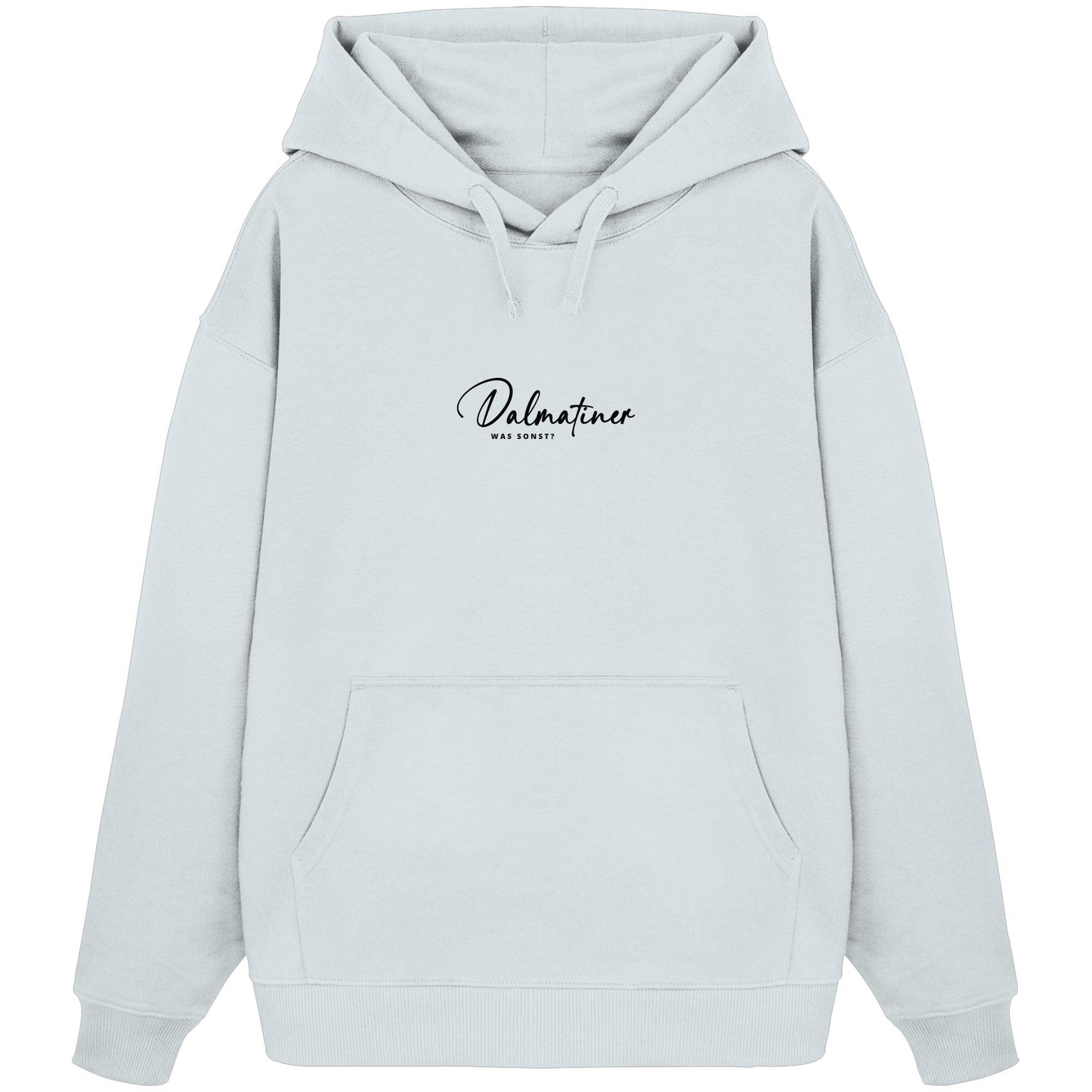 Was sonst? Dalmatiner - Organic Oversize Hoodie
