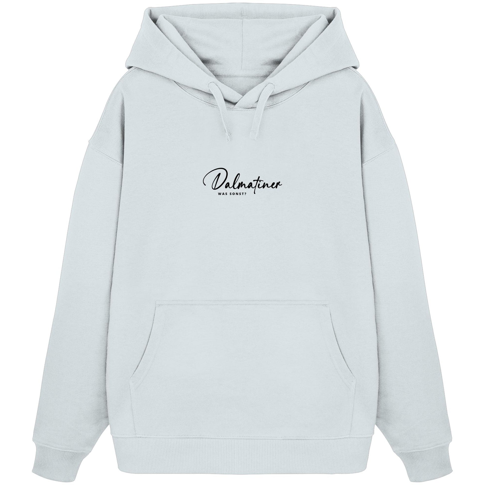 Was sonst? Dalmatiner - Organic Oversize Hoodie