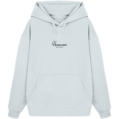 Was sonst? Havaneser - Organic Oversize Hoodie