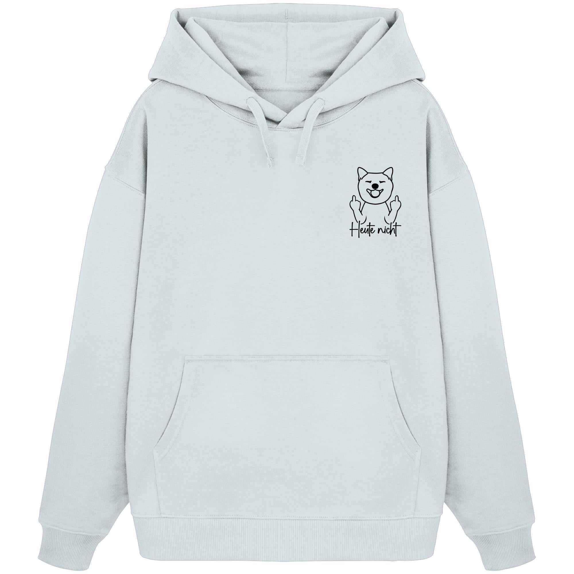 Heute nicht - Shiba Inu - Organic Oversize Hoodie