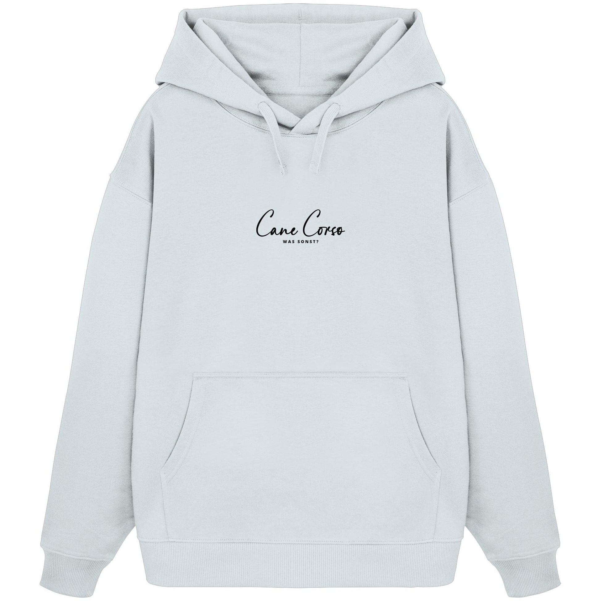 Was sonst? Cane Corso - Organic Oversize Hoodie
