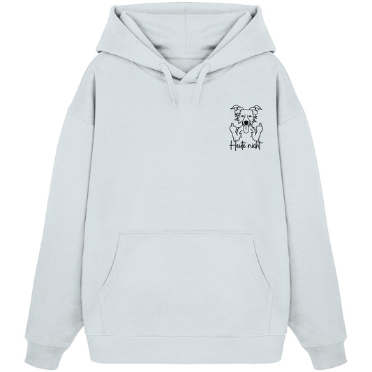 Heute nicht - Border Collie - Organic Oversize Hoodie