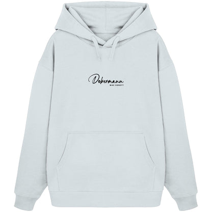 Was sonst? Dobermann - Organic Oversize Hoodie