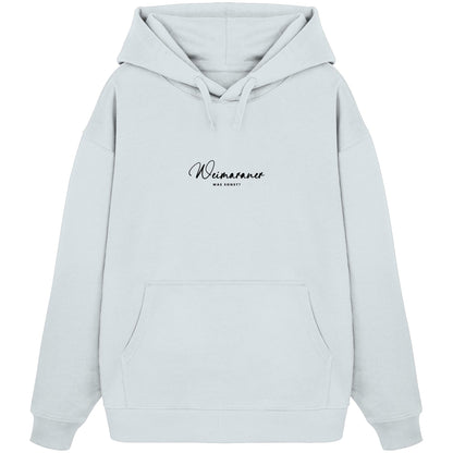 Was sonst? Weimaraner - Organic Oversize Hoodie