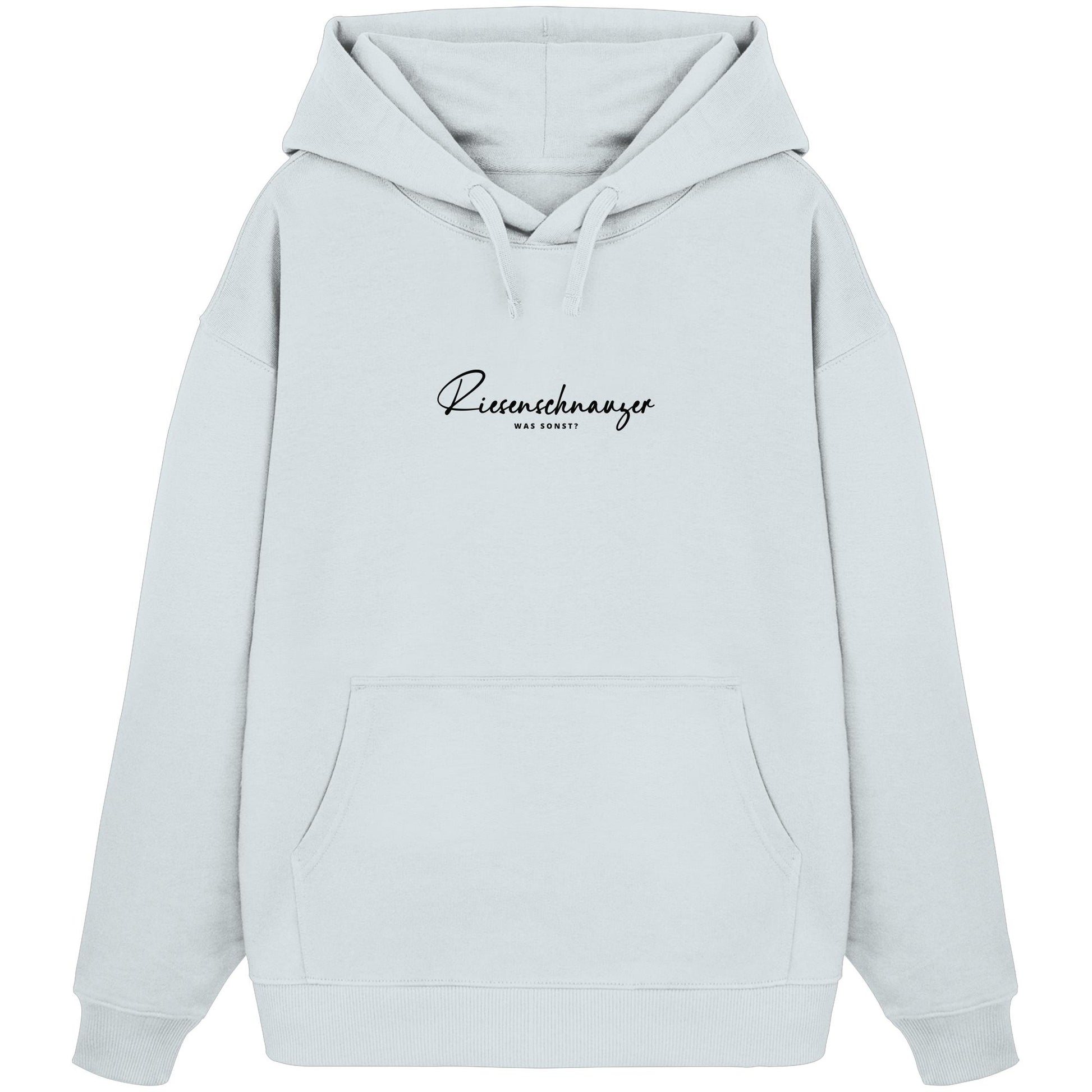 Was sonst? Riesenschnauzer - Organic Oversize Hoodie