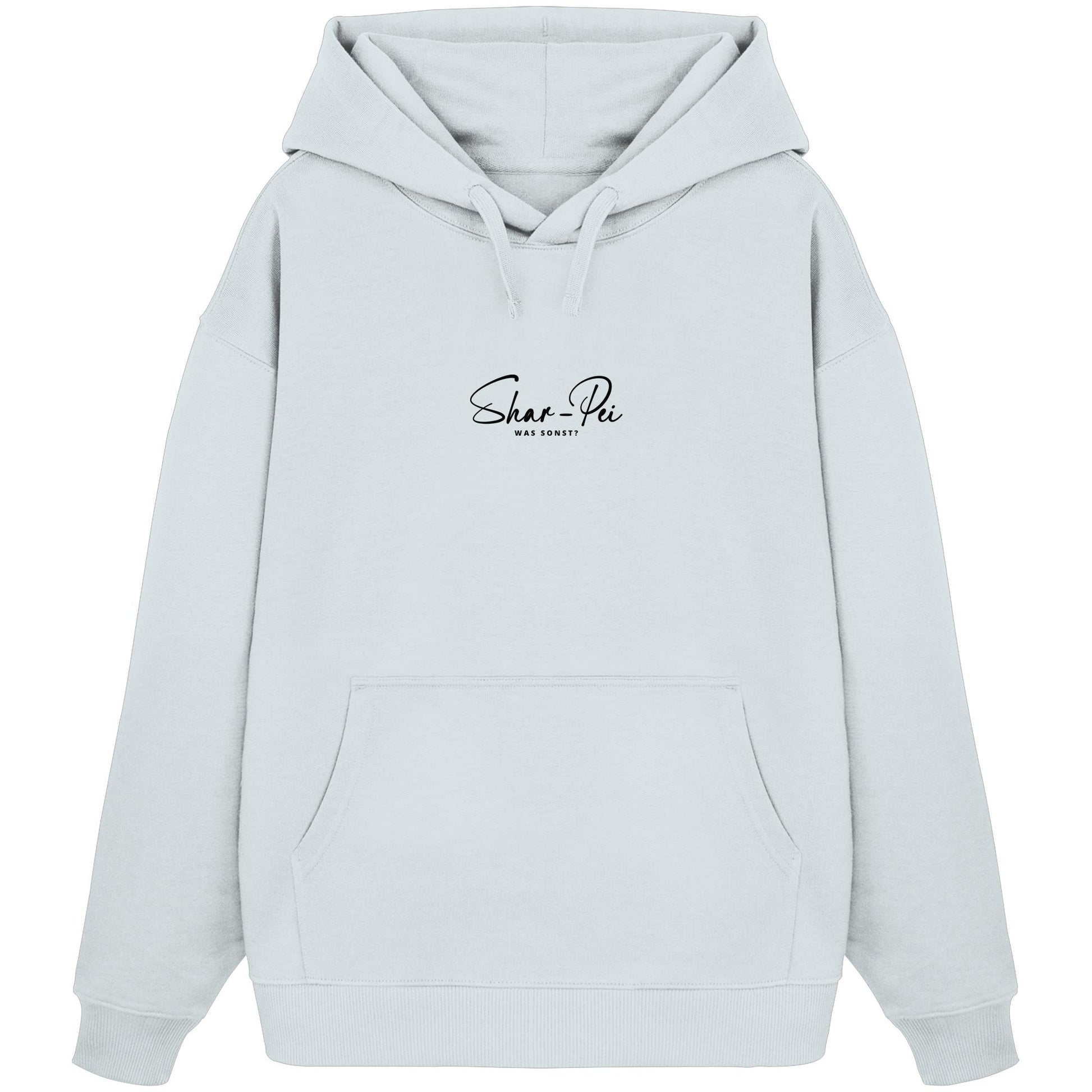 Was sonst? Shar-Pei - Organic Oversize Hoodie