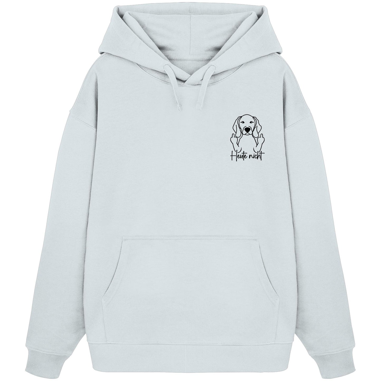 Heute nicht - Weimaraner - Organic Oversize Hoodie