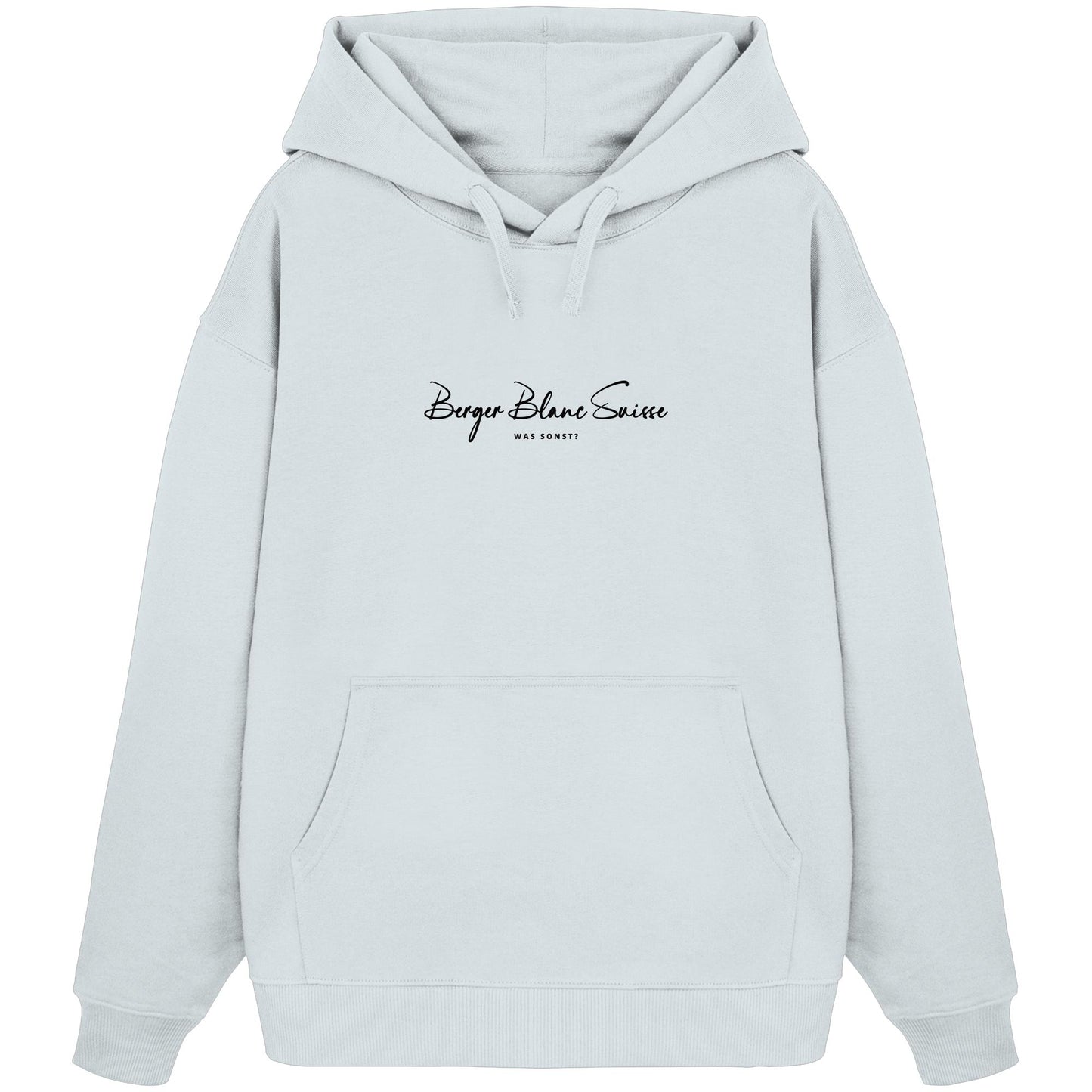 Was sonst? Berger Blanc Suisse - Organic Oversize Hoodie