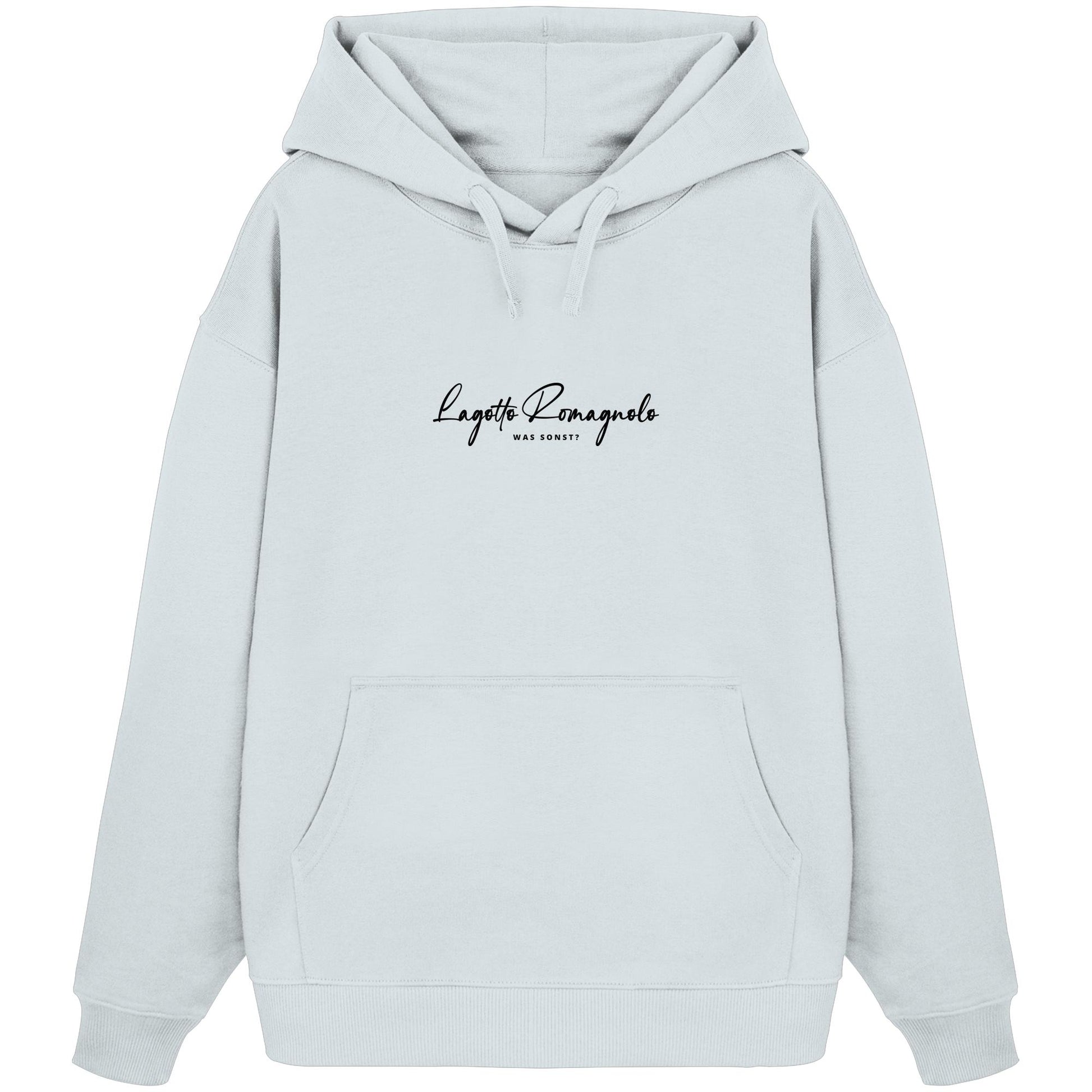 Was sonst? Lagotto Romagnolo - Organic Oversize Hoodie