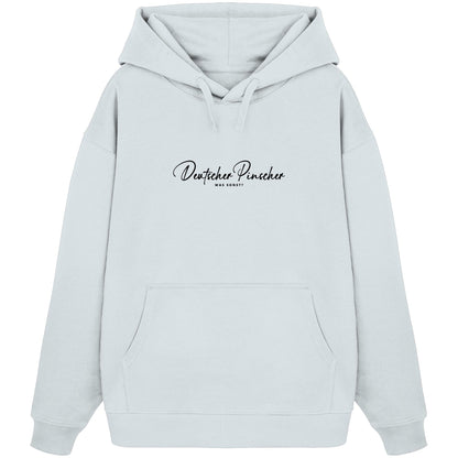 Was sonst? Deutscher Pinscher - Organic Oversize Hoodie