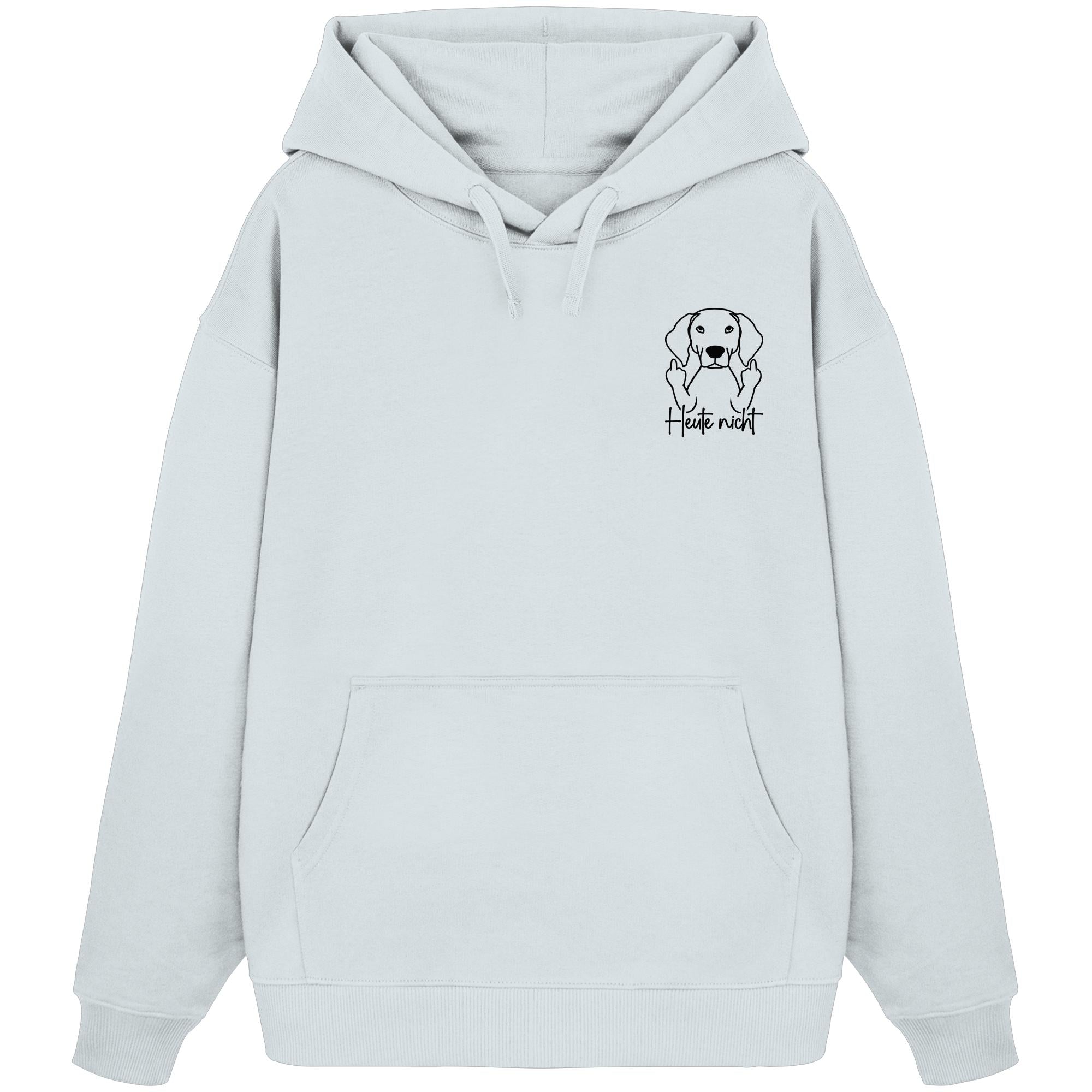 Heute nicht - Deutsch Kurzhaar - Organic Oversize Hoodie