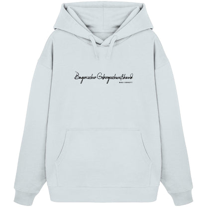 Was sonst? Bayerischer Gebirgsschweißhund - Organic Oversize Hoodie