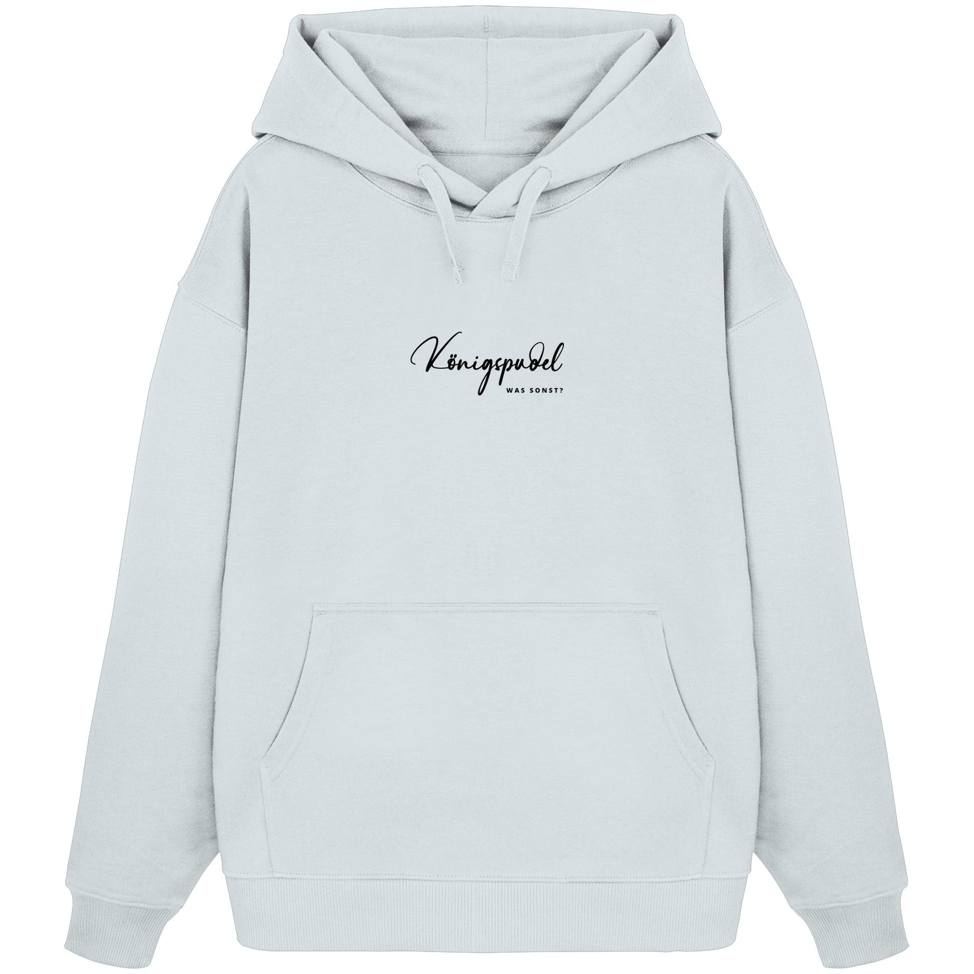 Was sonst? Königspudel - Organic Oversize Hoodie