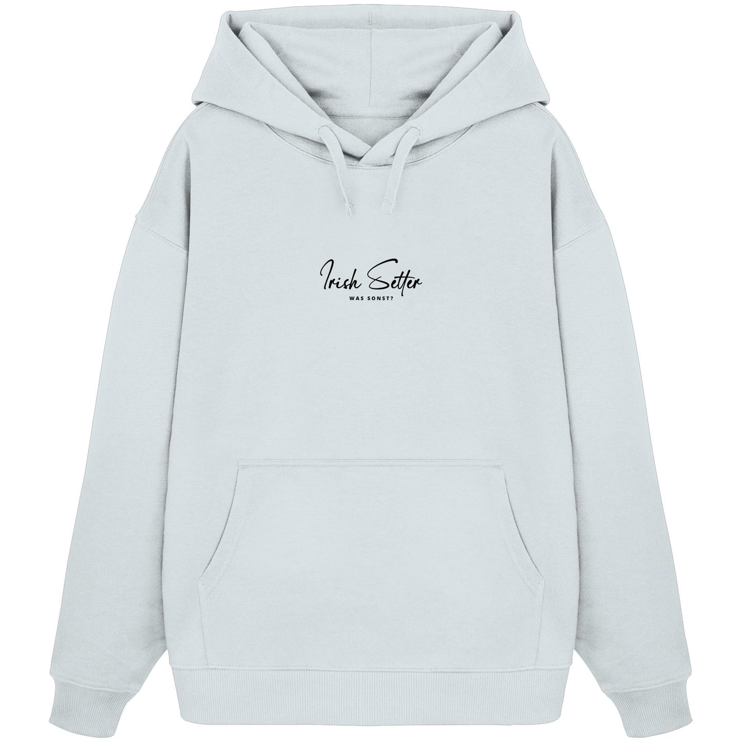 Was sonst? Irish Setter - Organic Oversize Hoodie