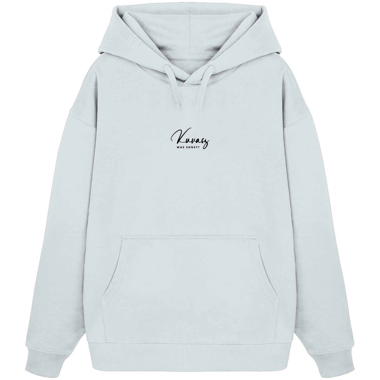 Was sonst? Kuvasz - Organic Oversize Hoodie