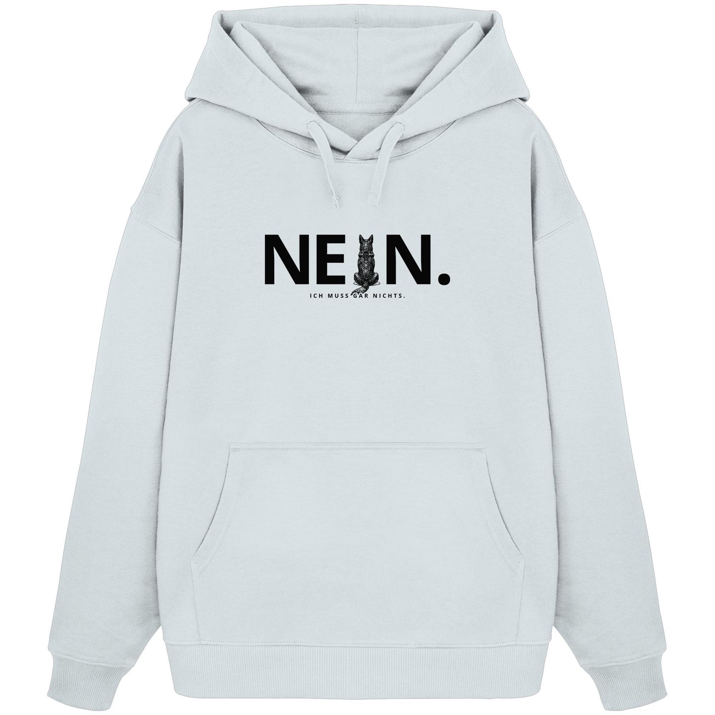 Nein. Ich muss gar nichts. - Australian Kelpie - Organic Oversize Hoodie
