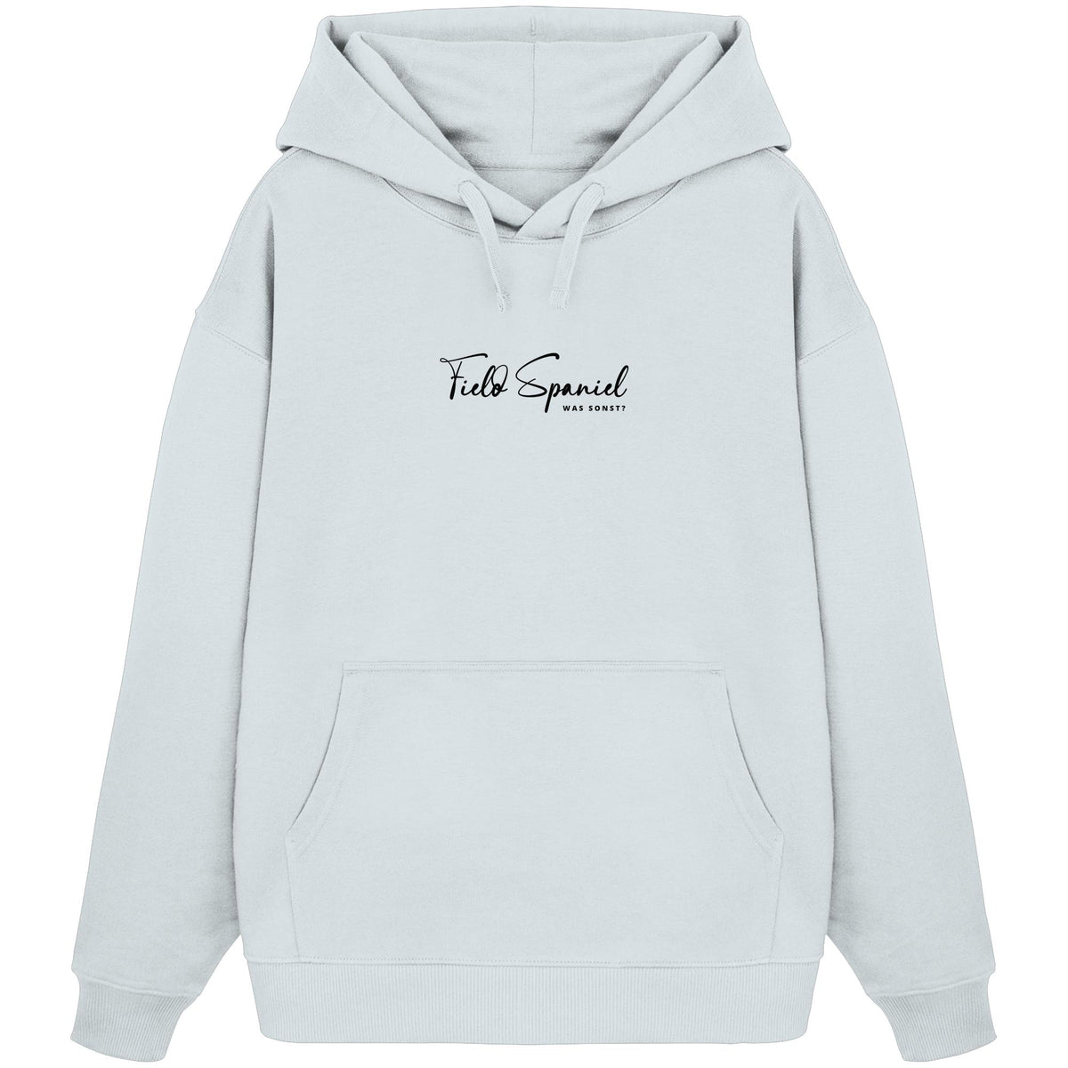 Was sonst? Field Spaniel - Organic Oversize Hoodie