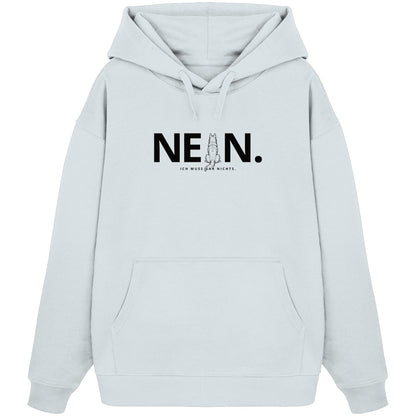 Nein. Ich muss gar nichts. - Weißer Schäferhund - Organic Oversize Hoodie