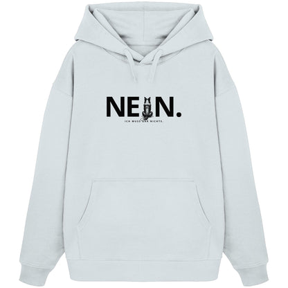 Nein. Ich muss gar nichts. - Border Collie - Organic Oversize Hoodie