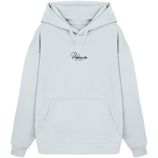 Was sonst? Podenco - Organic Oversize Hoodie