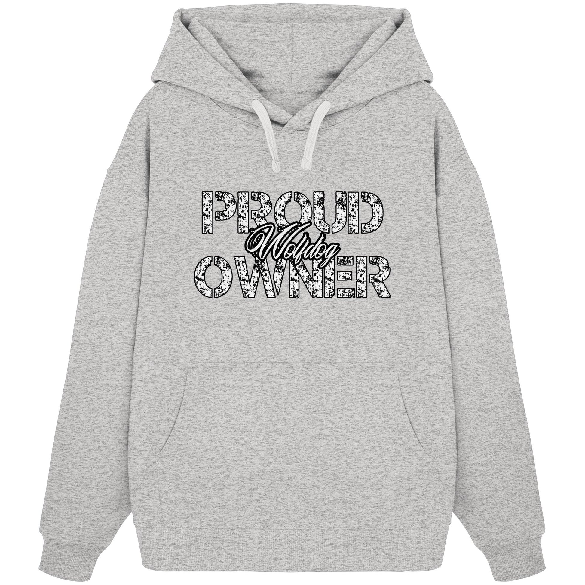 Proud Wolfdog Owner - Organic Oversize Hoodie