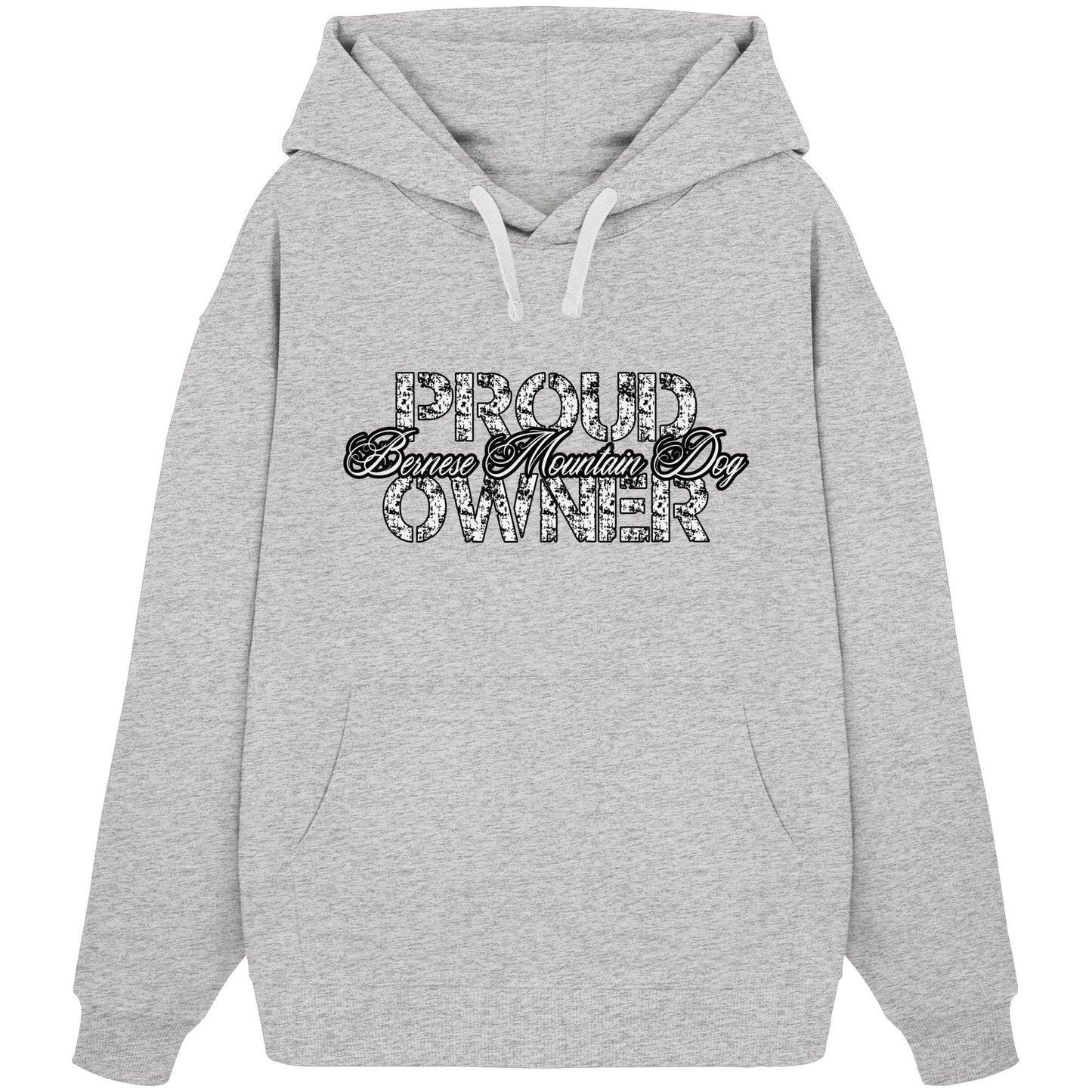 Proud Bernese Mountain Dog Owner - Organic Oversize Hoodie