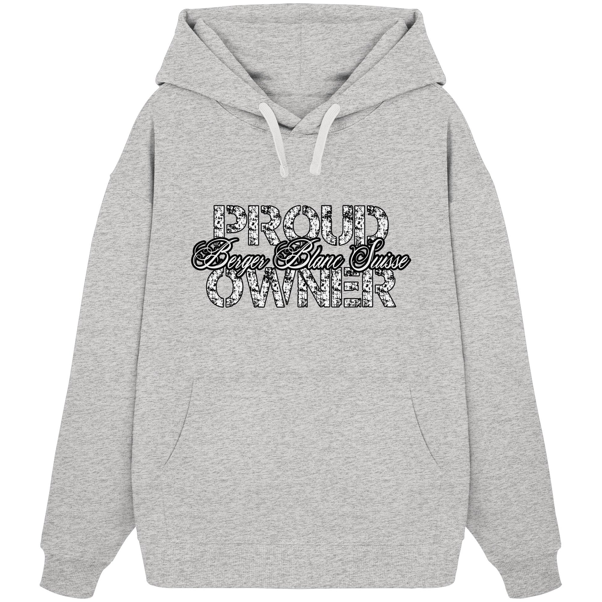 Proud Berger Blanc Suisse Owner - Organic Oversize Hoodie