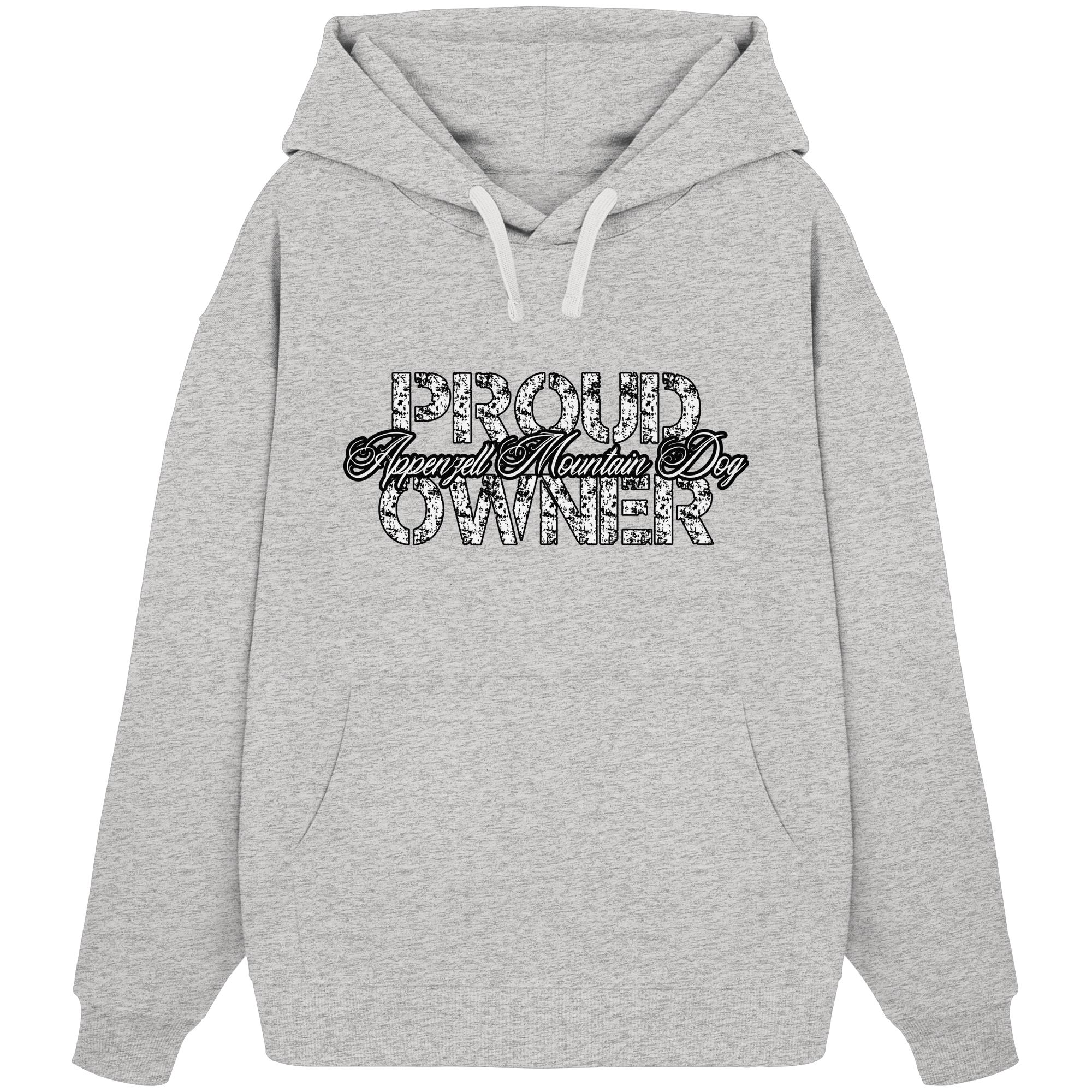 Proud Appenzell Mountain Dog Owner - Organic Oversize Hoodie