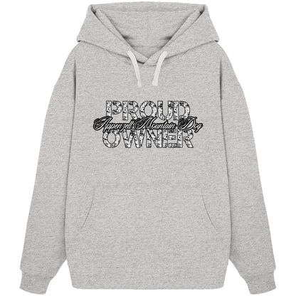 Proud Appenzell Mountain Dog Owner - Organic Oversize Hoodie