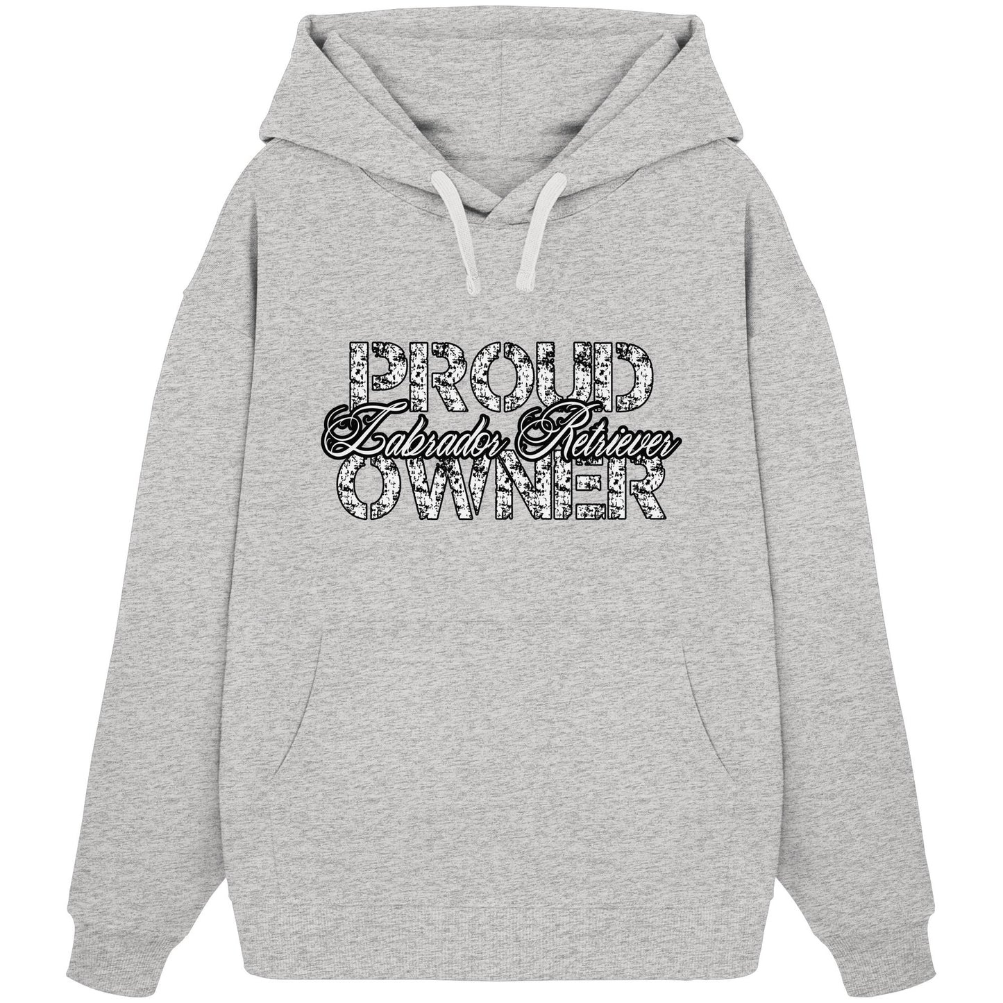 Proud Labrador Retriever Owner - Organic Oversize Hoodie