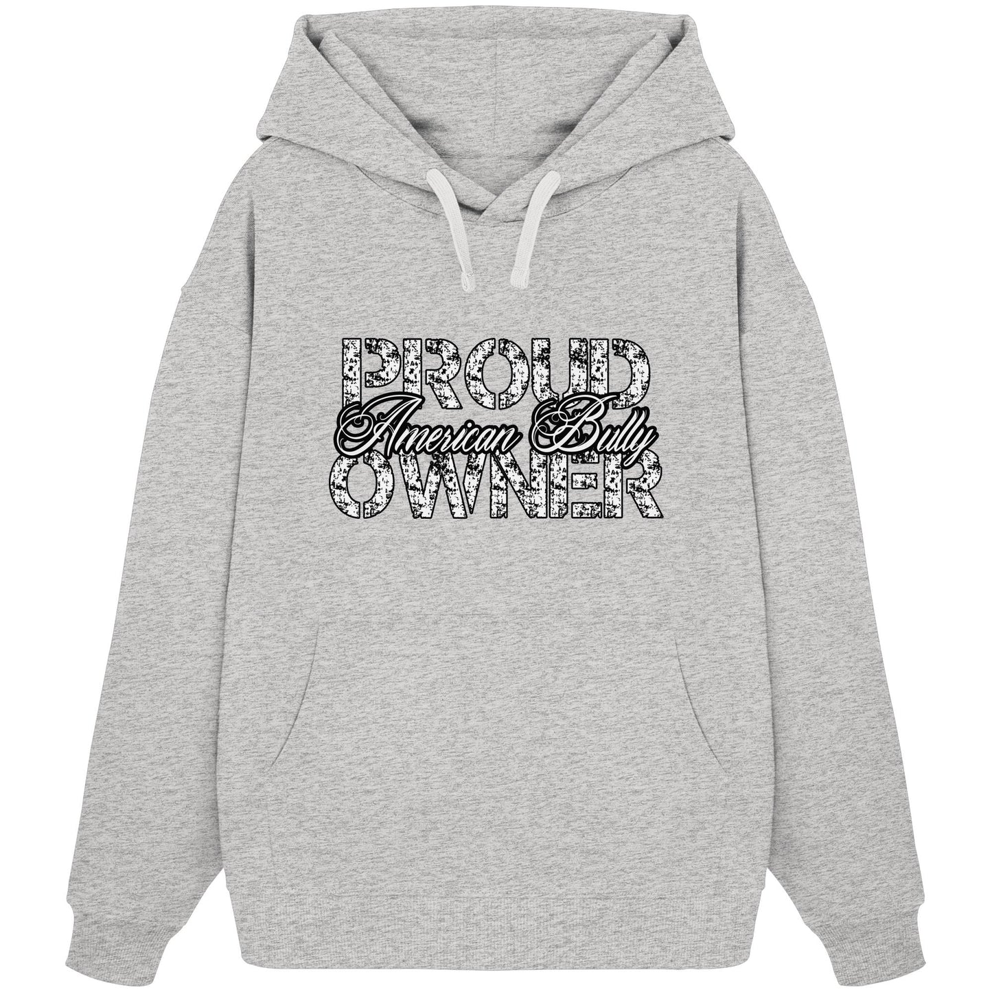 Proud American Bully Owner - Organic Oversize Hoodie