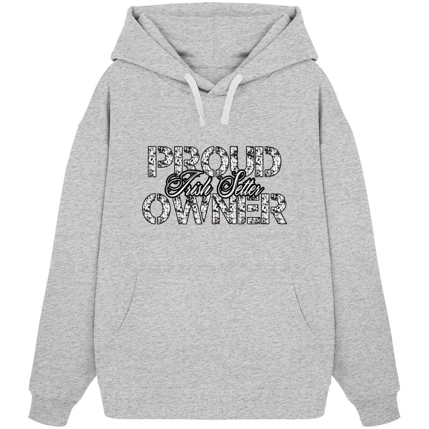 Proud Irish Setter Owner – Organic Oversize Hoodie