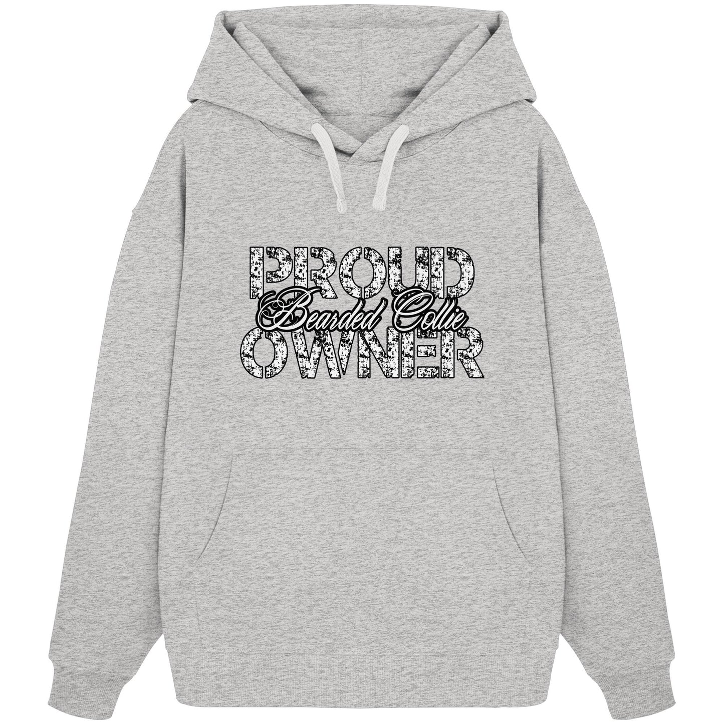 Proud Bearded Collie Owner - Organic Oversize Hoodie