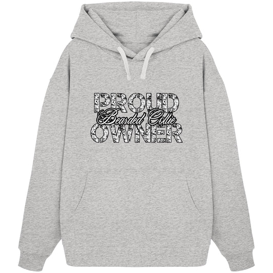 Proud Bearded Collie Owner - Organic Oversize Hoodie