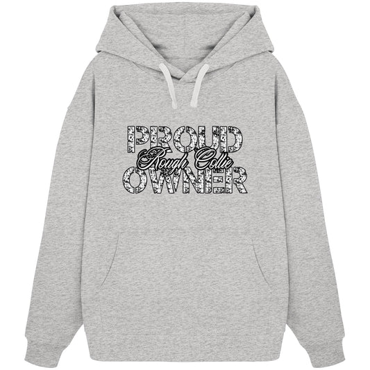 Proud Rough Collie Owner - Organic Oversize Hoodie