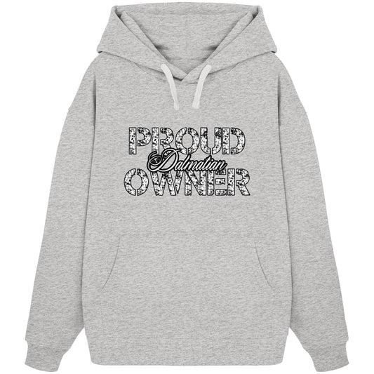 Proud Dalmatian Owner - Organic Oversize Hoodie