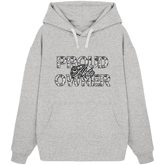 Proud Akita Owner - Organic Oversize Hoodie