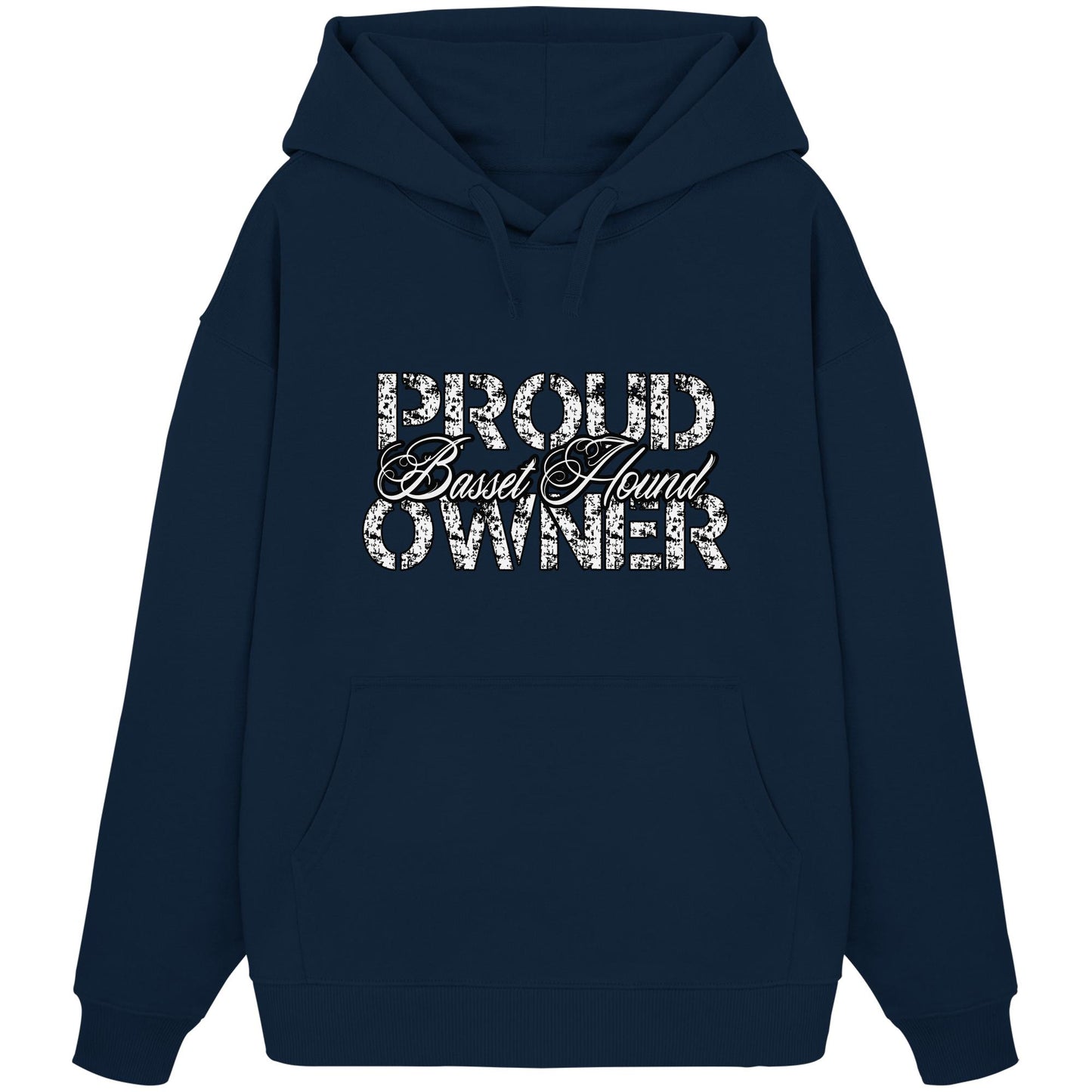 Proud Basset Hound Owner - Organic Oversize Hoodie