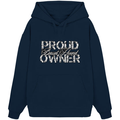 Proud Basset Hound Owner - Organic Oversize Hoodie