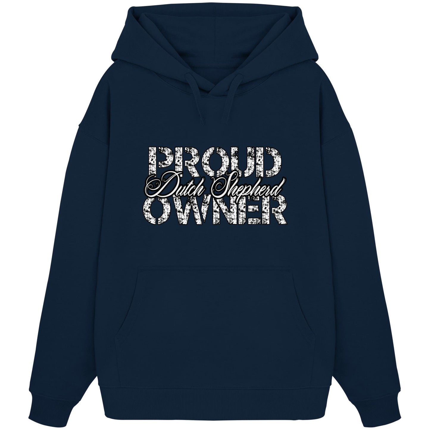 Proud Dutch Shepherd Owner - Organic Oversize Hoodie